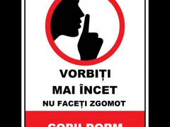 Placuta vorbiti mai incet nu faceti zgomot copii dorm